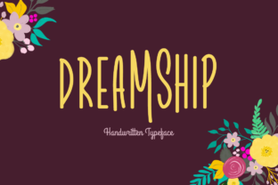 Dreamship: A Romantic Script Handwritten Font for Meaningful Design