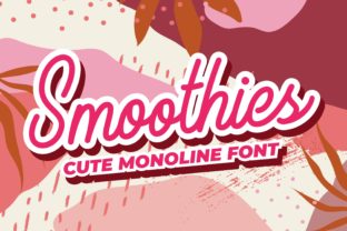 Smoothies Font: A Friendly Monoline Script Handwritten Typeface